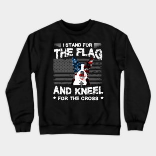 Boston Terriers Dog Stand For The Flag Kneel For Fallen Crewneck Sweatshirt